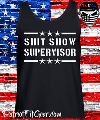Sh*t Show Supervisor,Tank Top,Humor,Dad Vibes,Mom Vibes,Custom t-shirt
