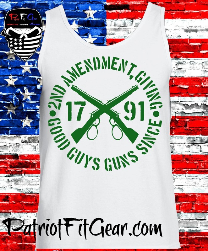 Tank Top,2nd Amendment,Giving Good Guys Guns Since 1791,Gun Rights,2A,t-shirt gallery