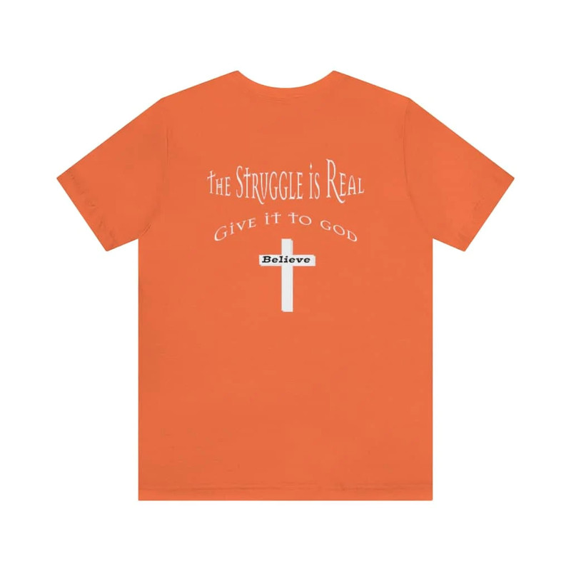 Bella & Canvas Short Sleeve Tee "The Struggle is Real" white graphic on back gallery