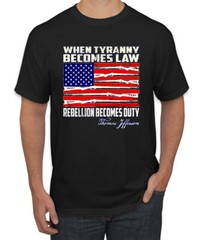 When Tyranny Becomes Law Patriotic Men Graphic Tshirt