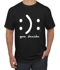 Happy Or Sad You Decide Streetwear Men Graphic Tshirt