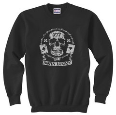 Born Lucky skull biker design black sweat shirt Crewneck Pullover Sweatshirt
