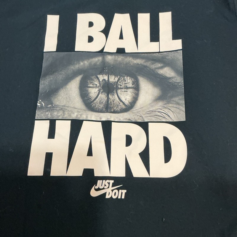 Nike Dri-Fit Men's Basketball Black T-Shirt “I Ball Hard” New W/Tags Medium🏀🔥 gallery