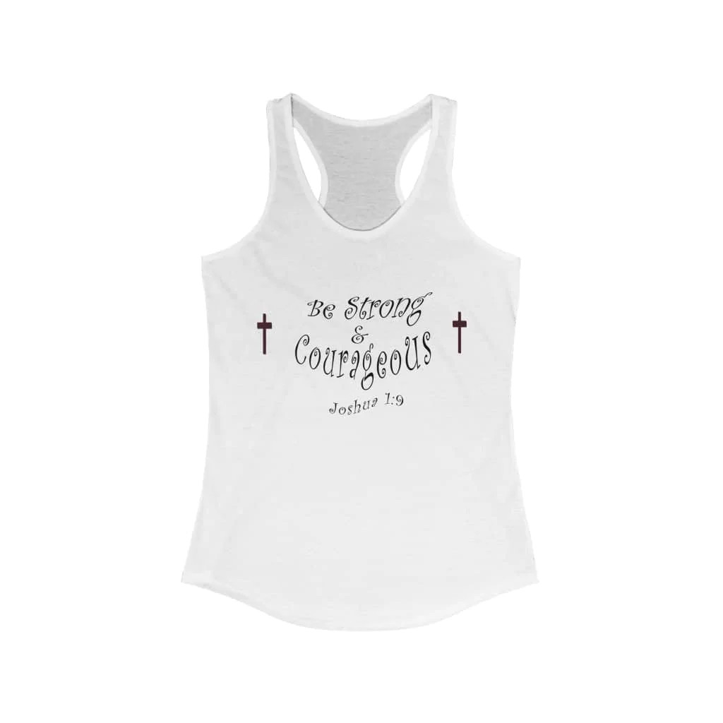 Next Level Ideal Racerback Tank "Be Strong & Courageous" sp gallery