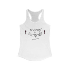Next Level Ideal Racerback Tank “Be Strong & Courageous” sp