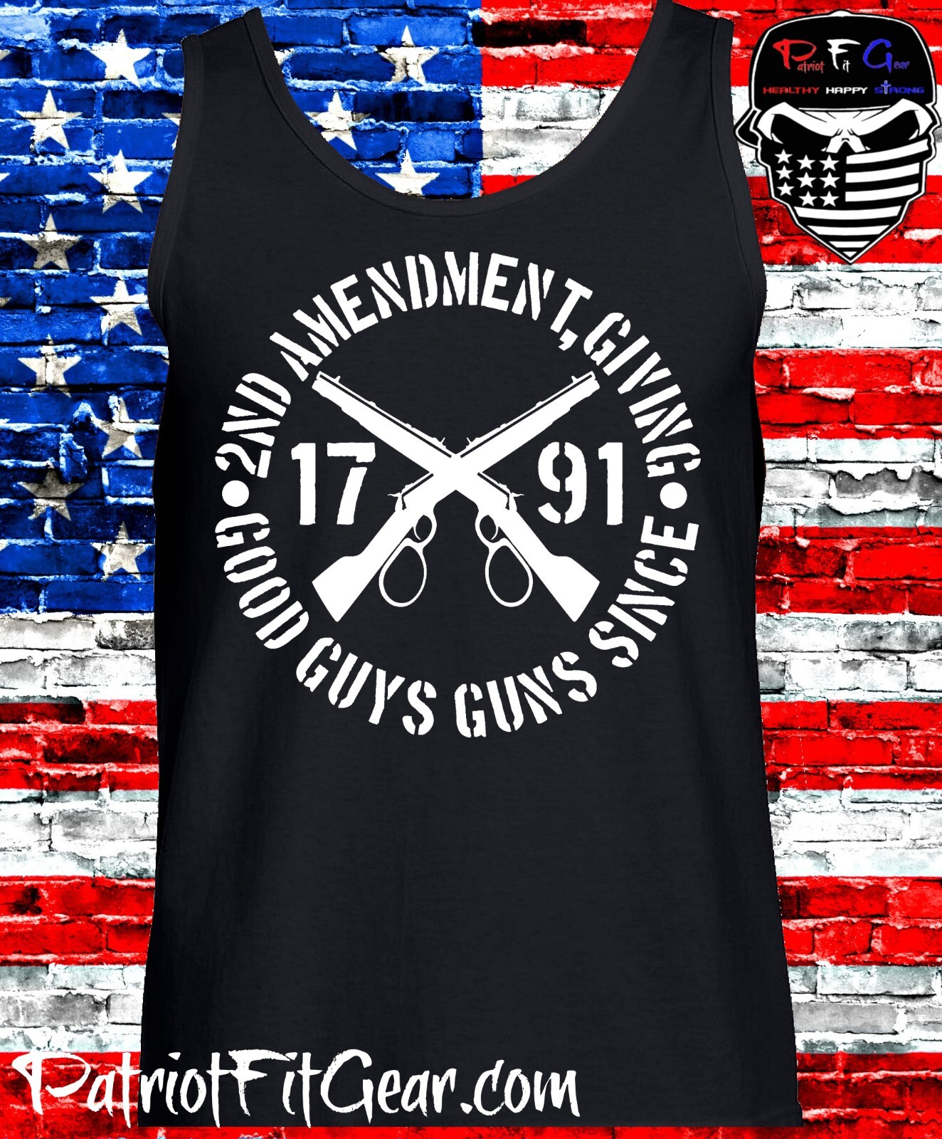 Tank Top,2nd Amendment,Giving Good Guys Guns Since 1791,Gun Rights,2A,t-shirt gallery