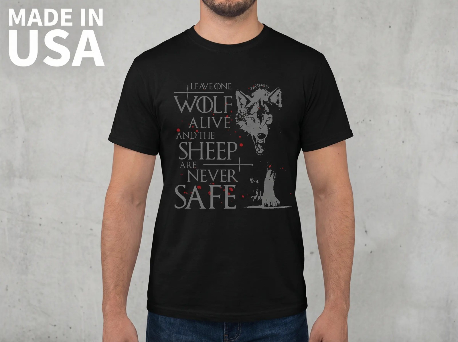Leave One Wolf Alive And Sheep Are Never Safe SHIRT SIZE S-2XL MADE IN USA gallery