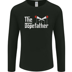 The Dopefather Funny Weed Drugs Cannabis Mens Long Sleeve T-Shirt