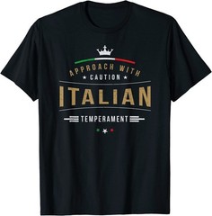 New Italian Quote Funny Italy Pun Men Women GreatShirt Made in USA Size S to XL