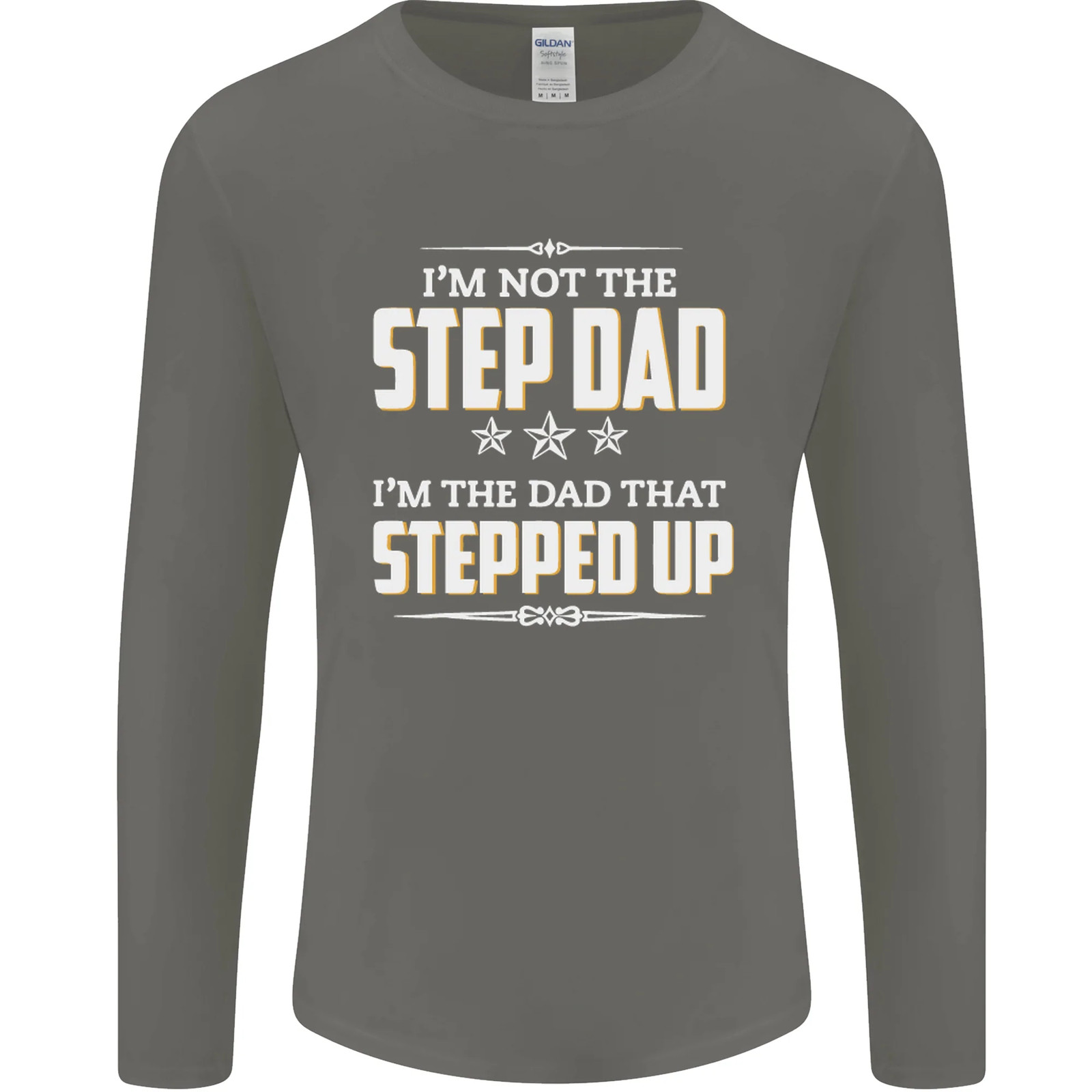 Im Not the Step Dad Stepped Up Fathers Day Mens Long Sleeve T-Shirt gallery