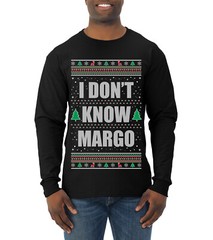 I Dont Know Margo Holiday Ugly Christmas Men Long Sleeve Shirt