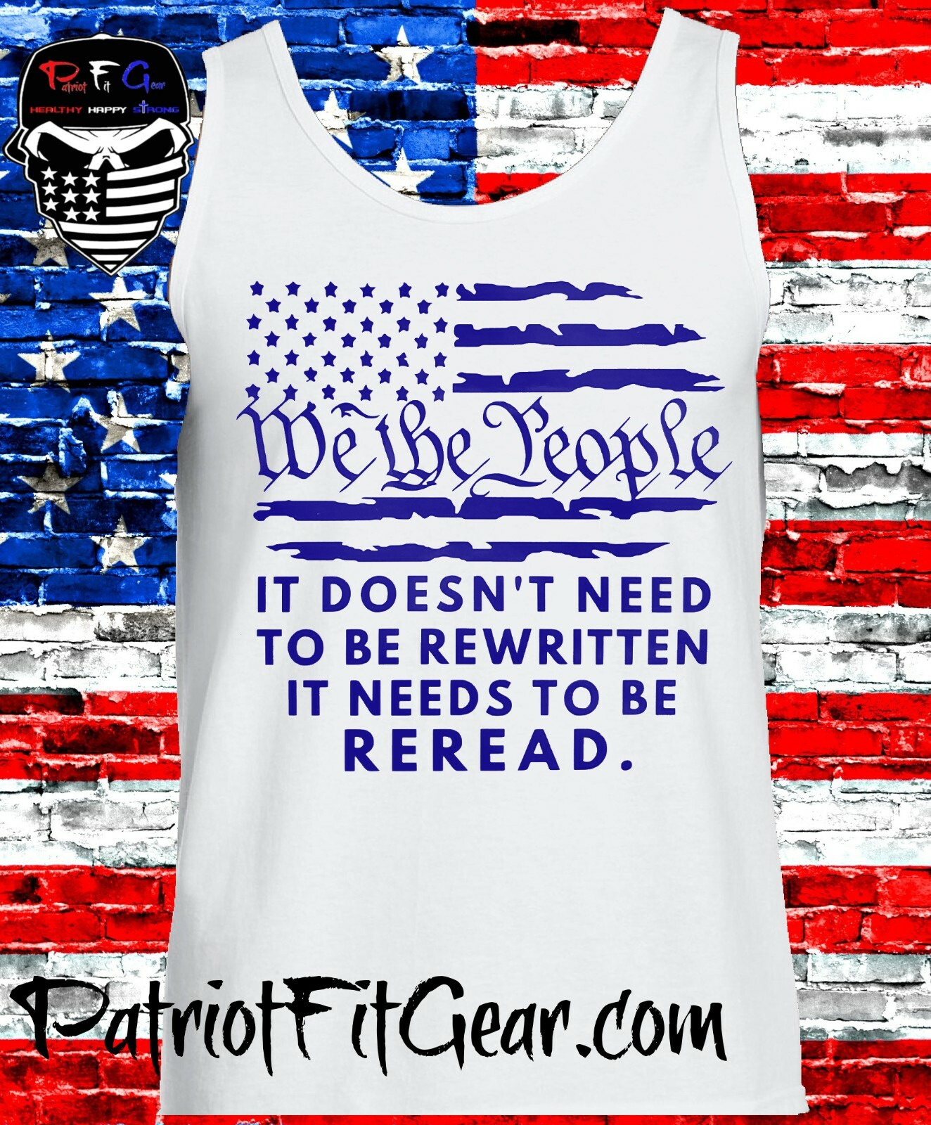 Tank Top,We The People,It Doesnt Need To Be Rewritten,United States Constitution gallery
