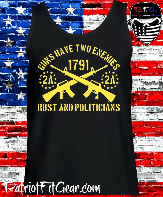 Tank Top,Guns Have Two Enemies Rust And Politicians,We The People,Molon Labe,2A gallery