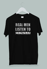 Crowbar Real Men T-Shirt S M L XL 2XL 3XL