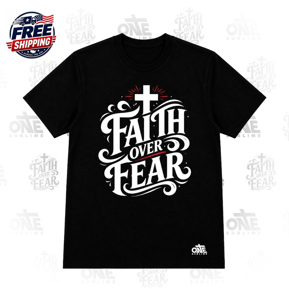 Christian T-Shirt Faith Over Fear Heavyweight 100% Cotton Unisex Graphic Tee