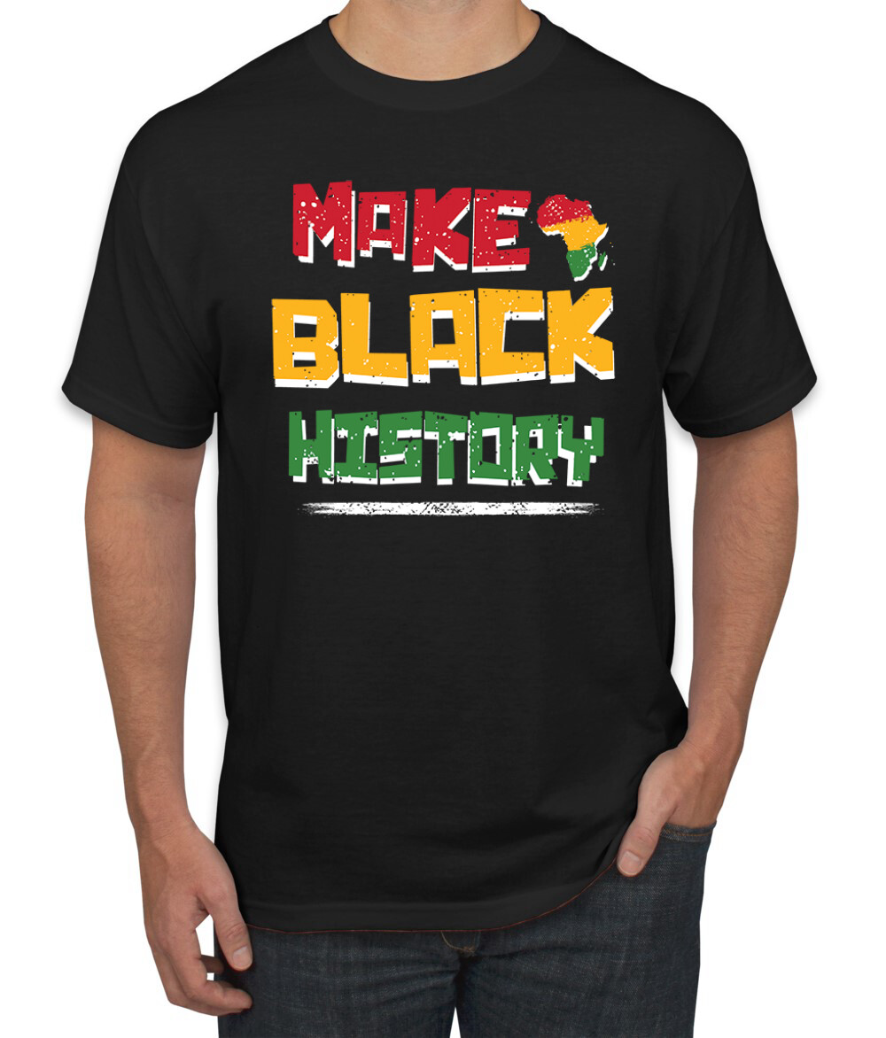 Make Black History Black History Month Men Graphic Tshirt gallery