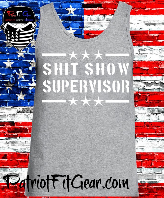 Sh*t Show Supervisor,Tank Top,Humor,Dad Vibes,Mom Vibes,Custom t-shirt gallery
