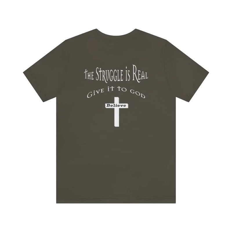 Bella & Canvas Short Sleeve Tee "The Struggle is Real" white graphic on back gallery