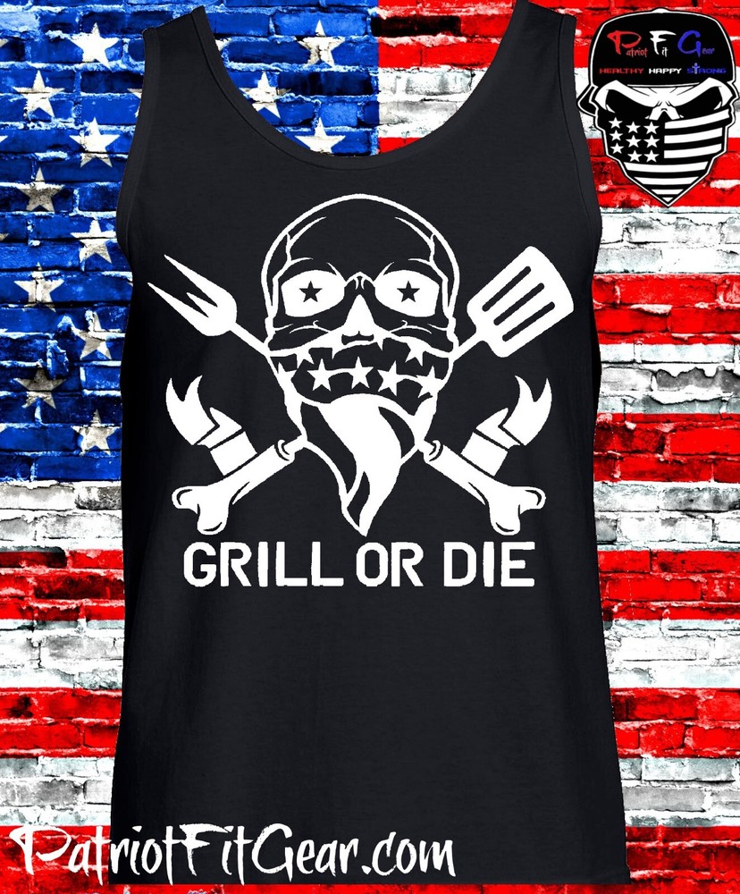 Tank Top,Grill Or Die,Barbecue,Smoker,Beer,BBQ,Grilling,Fathers Day,t-shirt