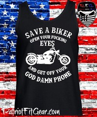 Tank Top,Motorcycle,Help Save A Biker,Open Your F*cking Eyes,Ride Or Die,t-shirt