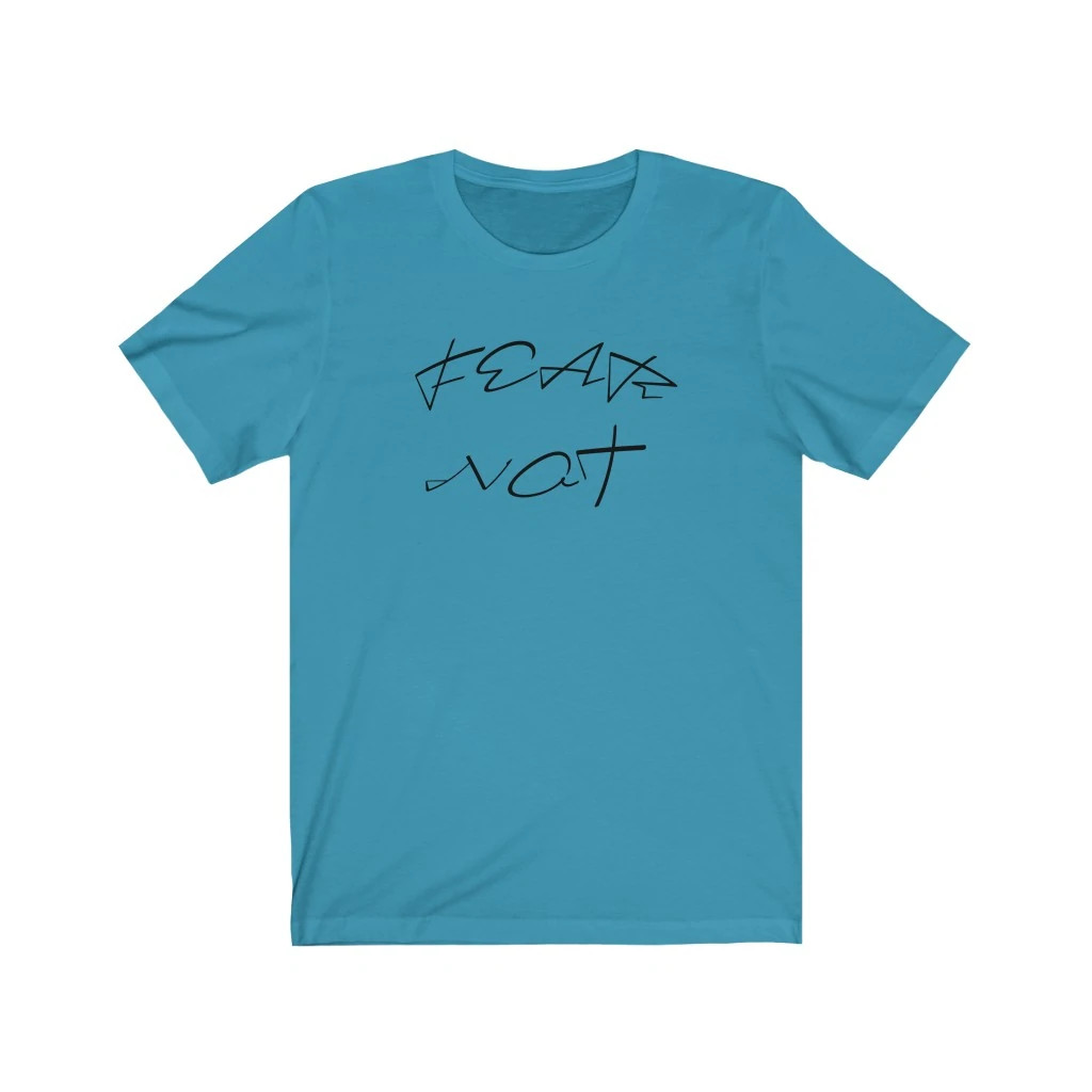 Bella & Canvas Short Sleeve Tee "Fear Not" black font w gallery