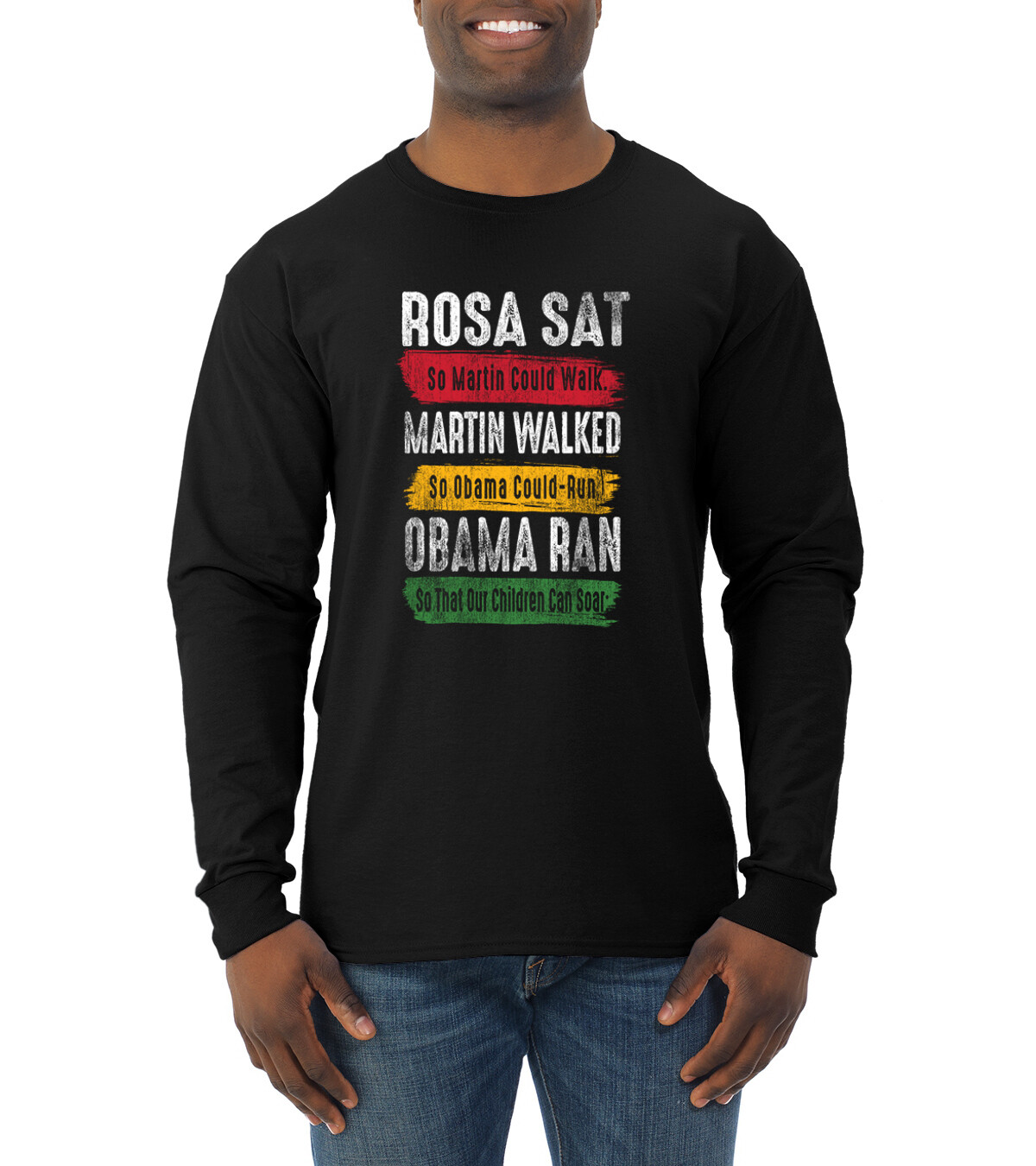 Rosa Sat Martin Walked Obama Ran So Our Children Can Soar Men Long Sleeve Shirt gallery